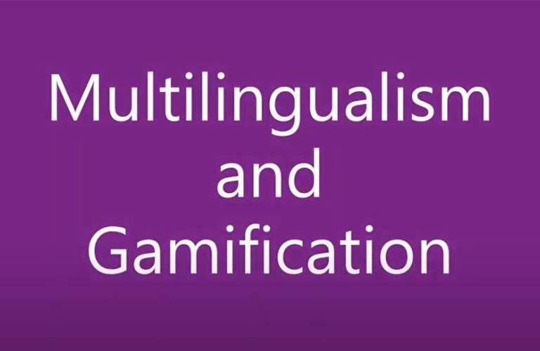 Multilingualism and Gamification